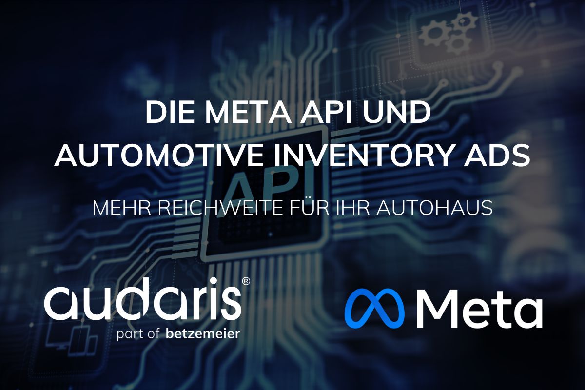 Die Meta API und Automotive Inventory Ads